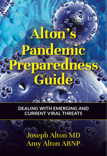 Alton's Pandemic Preparedness Guide: Dealing with Emerging and Current Viral Threats